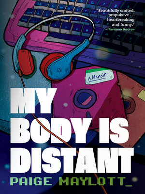 cover image of My Body Is Distant
